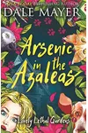 Arsenic in the Azaleas
