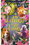 Lifeless in the Lilies