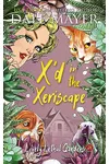 X'd in the Xeriscape