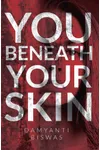 You Beneath Your Skin