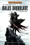 The Chronicles of Malus Darkblade Volume One