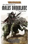 The Chronicles of Malus Darkblade Volume Two