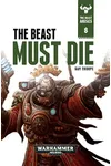 The Beast Must Die