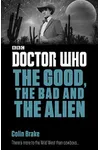 The Good, the Bad and the Alien