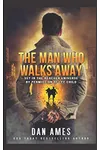 The Man Who Walks Away