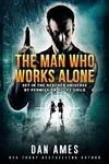 The Man Who Works Alone