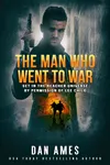 The Man Who Went to War