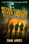 Never Forgive Never Forget