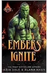 Embers Ignite