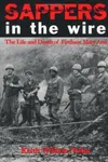 Sappers in the Wire: The Life and Death of Firebase Mary Ann