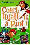 Coach Hyatt Is a Riot!