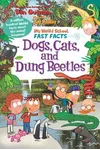 Dogs, Cats, and Dung Beetles