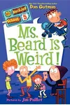 Ms. Beard Is Weird!