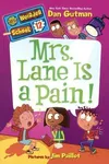Mrs. Lane Is a Pain!