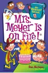 Mrs. Meyer Is on Fire!