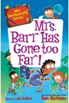 Mrs. Barr Has Gone Too Far!