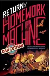 Return of the Homework Machine