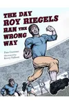 The Day Roy Riegels Ran the Wrong Way