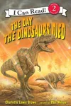 The Day the Dinosaurs Died