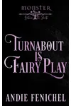 Turnabout is Fairy Play