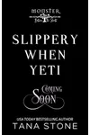 Slippery When Yeti