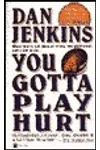 You Gotta Play Hurt