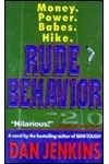 Rude Behavior