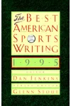 The Best American Sports Writing 1995