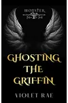 Ghosting the Griffin