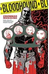 Bloodhound Volume 2: Crowbar Medicine