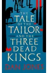 The Tale of the Tailor and the Three Dead Kings