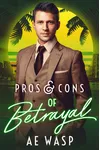 Pros & Cons of Betrayal