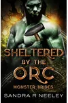 Sheltered by the Orc