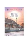Tracks and Ties