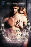 Only In My Dreams
