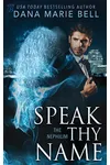 Speak Thy Name