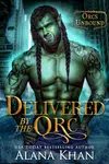 Delivered by the Orc