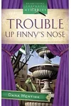 Trouble Up Finny's Nose