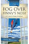 Fog Over Finny's Nose