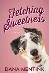 Fetching Sweetness