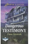 Dangerous Testimony