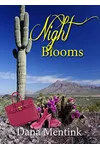 Night Blooms