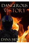 Dangerous Victory