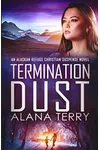 Termination Dust