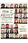 How I Resist