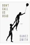 Don't Call Us Dead
