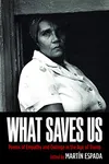 What Saves Us
