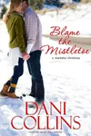 Blame the Mistletoe