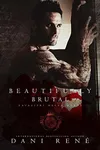 Beautifully Brutal
