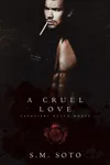 A Cruel Love